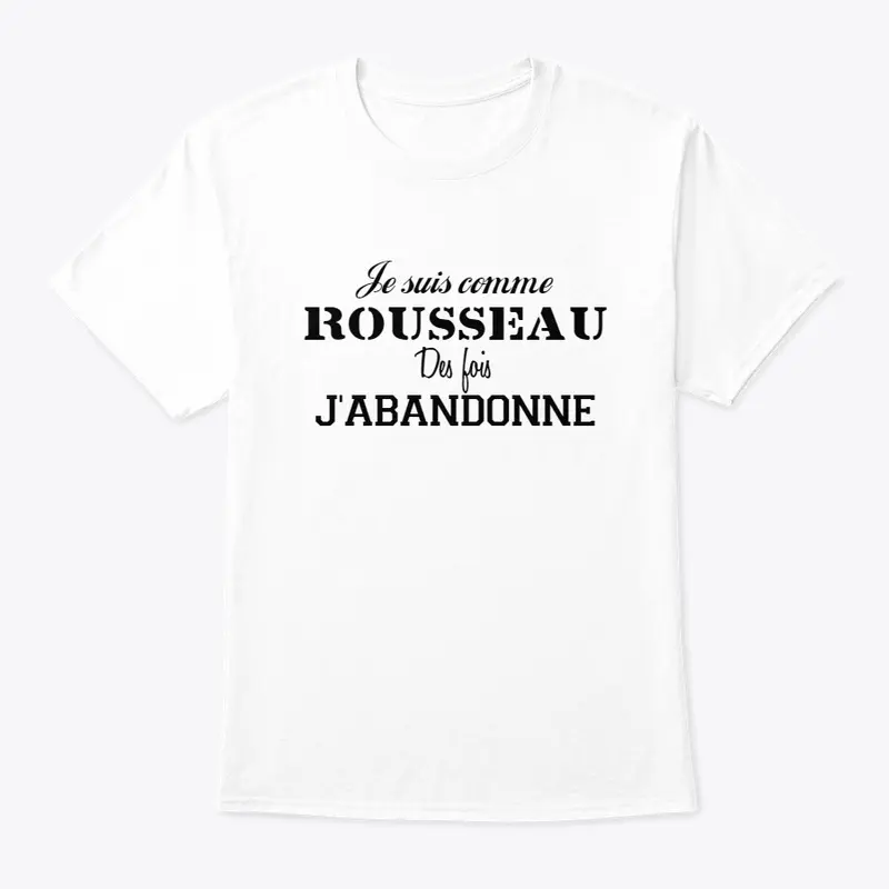 Je suis comme ROUSSEAU