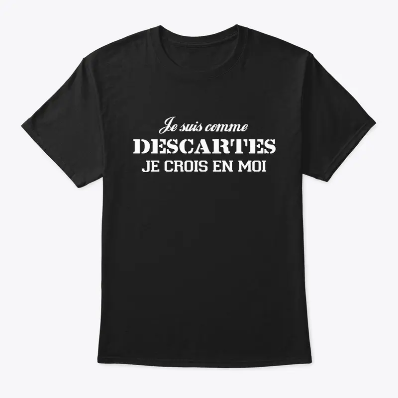 Je suis comme DESCARTES